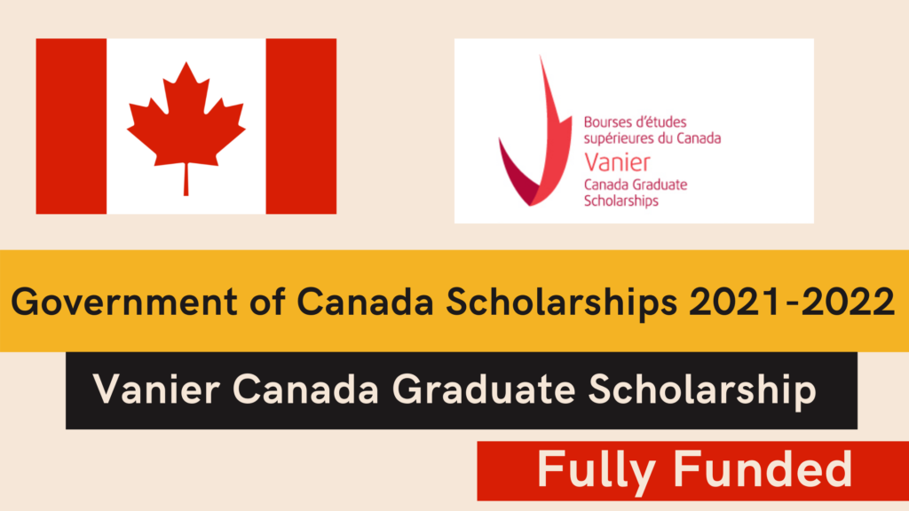 Full Vanier Canada Scholarship Grants Updates 2021/2022 1 Full Vanier Canada Scholarship Grants Updates 20212022